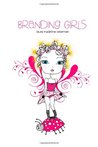 Branding Girls Branding Girls