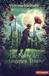 Die Nacht der gefangenen Träume Die Nacht der gefangenen Träume