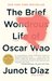The Brief Wondrous Life of Oscar Wao (Paperback)