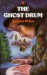 The Ghost Drum (Ghost World, #1)