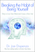 Breaking The Habit of Being Yourself by Joe Dispenza