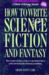 How to Write Science Fiction and Fantasy