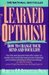 Learned Optimism: How to Change Your Mind and Your Life (Paperback)
