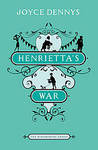 Henrietta's War by Joyce Dennys Henrietta's War by Joyce Dennys
