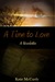 A Time to Love by Katie McCurdy