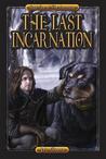 The Last Incarnation by J.A. Giunta The Last Incarnation by J.A. Giunta