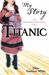 Titanic: An Edwardian Girl's Diary, 1912 (Paperback)