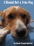 I Should Get a Free Dog