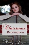 Christmas Redemption by Paty Jager Christmas Redemption by Paty Jager
