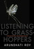 Listening to Grasshoppers by Arundhati Roy Listening to Grasshoppers by Arundhati Roy