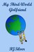 My Third-World Girlfriend