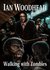 Walking With Zombies (Zombie Armageddon)