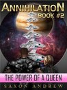 The Power of a Queen (Annihilation, #2)