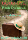 Good-Bye, Emily Dickinson
