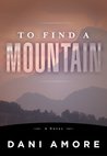 To Find a Mountain