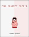 The Perfect Deceit