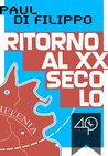 Ritorno al XX secolo