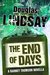 The End of Days by Douglas Lindsay The End of Days by Douglas Lindsay