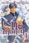 No Money, Volume 1