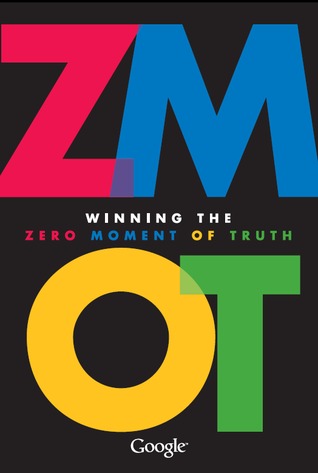 ZMOT: Winning the Zero Moment of Truth