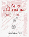 An Angel At Christmas An Angel At Christmas