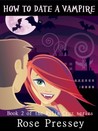 How to Date a Vampire (Rylie Cruz #2)