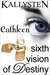 Sixth Vision of Destiny - C...