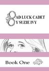 Bad Luck Cadet
