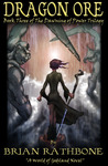 Dragon Ore (The Dawning of Power, #3)