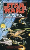 Rogue Squadron (Star Wars: X-Wing, #1) Rogue Squadron (Star Wars: X-Wing, #1)
