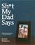 Sh*t My Dad Says (Kindle Edition)