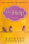 The Help by Kathryn Stockett The Help by Kathryn Stockett