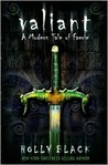 Valiant by Holly Black Valiant by Holly Black