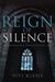 Reign of Silence