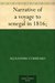Narrative of a Voyage to Senegal in 1816 by Alexandre Corréard
