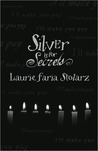 Silver Is for Secrets (Blue is for Nightmares, #3)