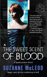 The Sweet Scent of Blood (Spellcrackers.com, #1) The Sweet Scent of Blood