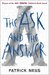 The Ask and the Answer (Chaos Walking, #2)