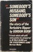 Somebody's Husband, Somebody's Son: The Story of The Yorkshire Ripper (Paperback)