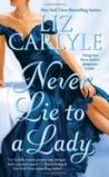 Never Lie to a Lady (Neville Family #1) Never Lie to a Lady (Neville Family #1)