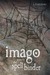 Imago Chronicles Book Six: ...