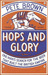 Hops and Glory by Pete Brown Hops and Glory by Pete Brown