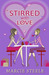 Stirred with love by Marcie Steele Stirred with love by Marcie Steele