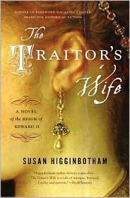 The Traitor's Wife: A Novel of the Reign of Edward II