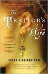 The Traitor's Wife: A Novel of the Reign of Edward II