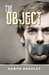 The Object - Flash Fiction