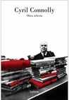 Obra Selecta - Cyril Connolly (Ensayo) Obra Selecta - Cyril Connolly (Ensayo)