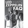 Led Zeppelin FAQ: All That's Left to Know about the Greatest Hard Rock Band of All Time