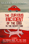 The Curious Incident Of The Dog In The Night-Time by Mark Haddon The Curious Incident Of The Dog In The Night-Time by Mark Haddon
