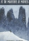 At the Mountains of Madness by I.N.J. Culbard At the Mountains of Madness by I.N.J. Culbard